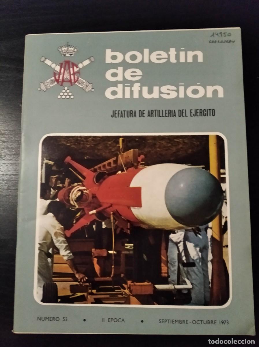 Militaria: REVISTA BOLET&Iacute;N DE DIFUSI&Oacute;N. JEFATURA DE ARTILLER&Iacute;A DEL EJ&Eacute;RCITO. N&ordm; 53. A&Ntilde;O 1973. LEER