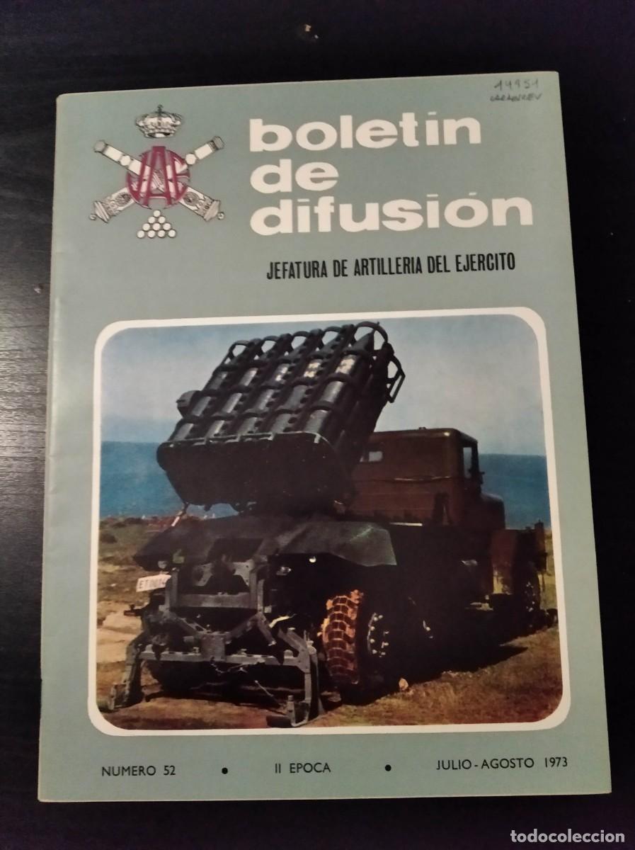 Militaria: REVISTA BOLET&Iacute;N DE DIFUSI&Oacute;N. JEFATURA DE ARTILLER&Iacute;A DEL EJ&Eacute;RCITO. N&ordm; 52. A&Ntilde;O 1973. LEER