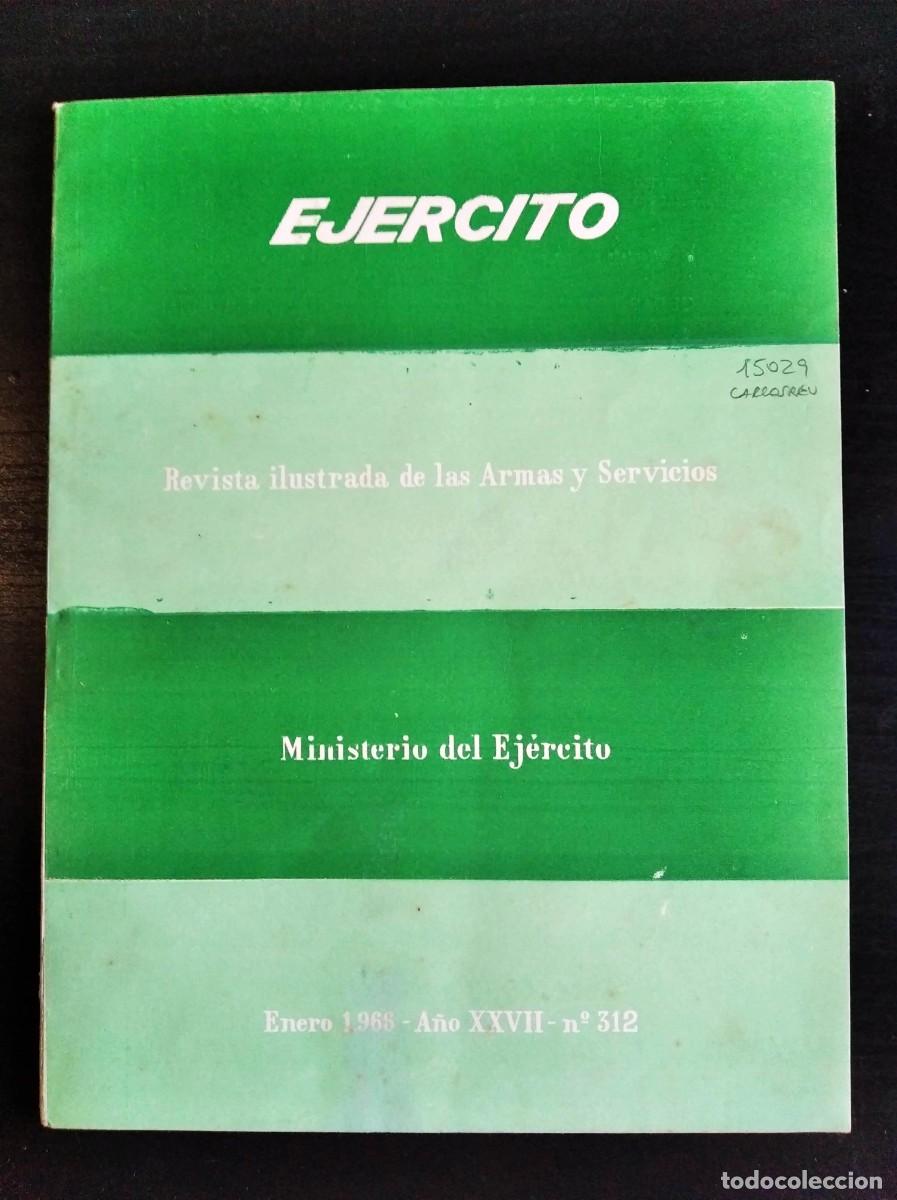 Military Antiques: REVISTA EJ&Eacute;RCITO. REVISTA ILUSTRADA DE LAS ARMAS Y SERVICIOS. N&ordm; 312. A&Ntilde;O 1966. LEER