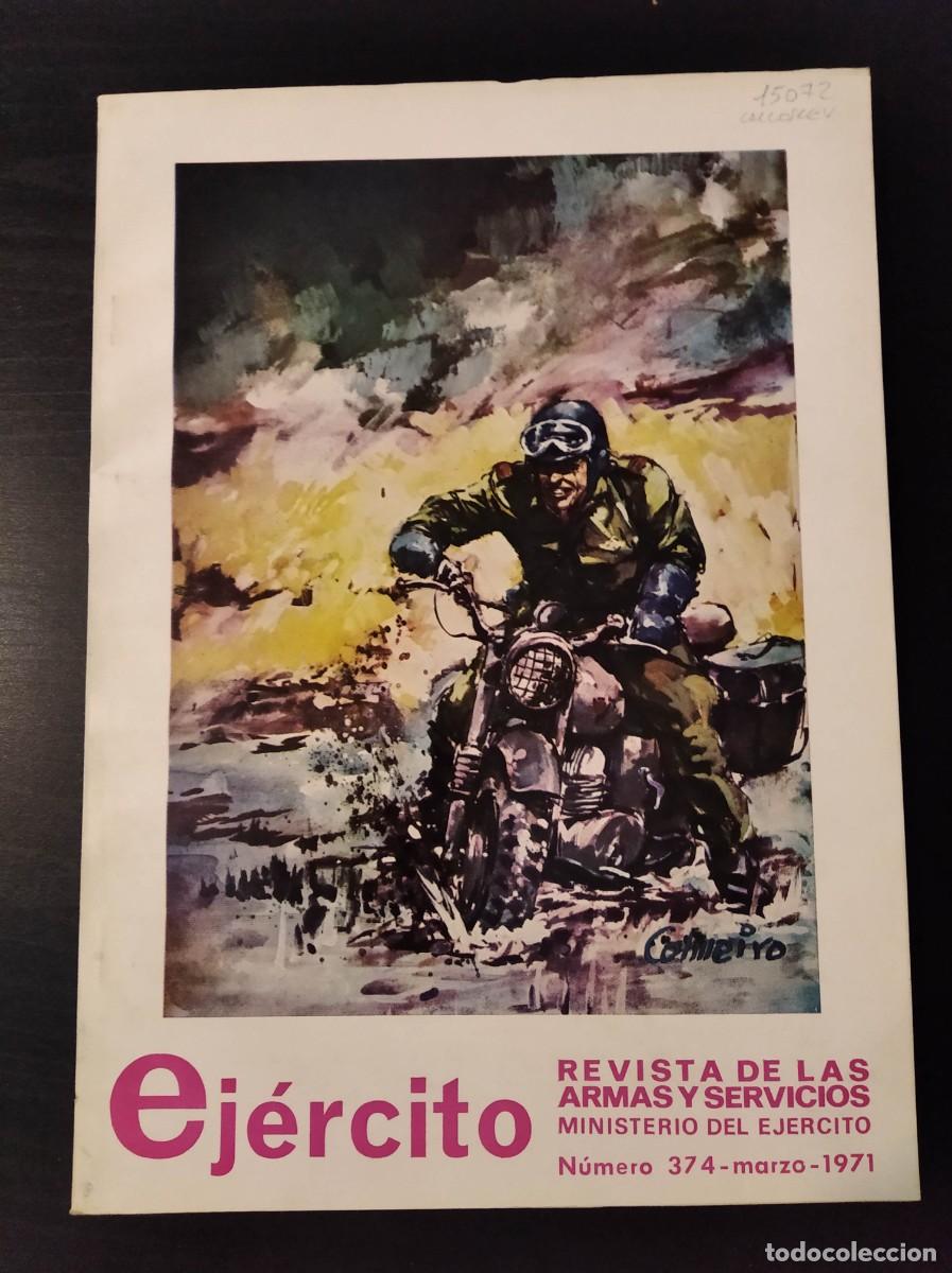 Militaria: REVISTA EJ&Eacute;RCITO. REVISTA ILUSTRADA DE LAS ARMAS Y SERVICIOS. N&ordm; 374. A&Ntilde;O 1971. LEER