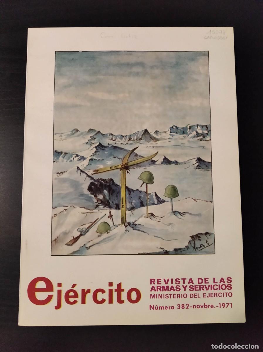 Militaria: REVISTA EJ&Eacute;RCITO. REVISTA ILUSTRADA DE LAS ARMAS Y SERVICIOS. N&ordm; 382. A&Ntilde;O 1971. LEER