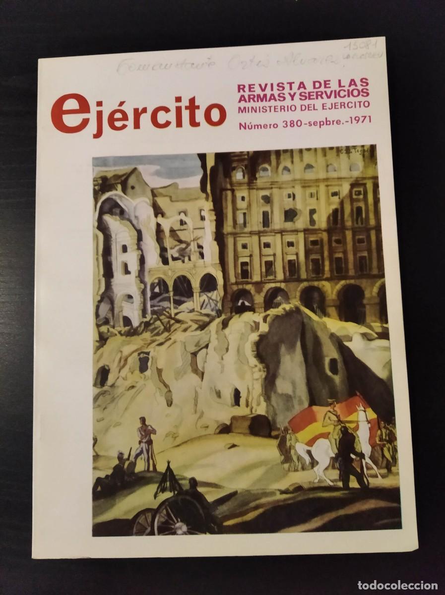 Militaria: REVISTA EJ&Eacute;RCITO. REVISTA ILUSTRADA DE LAS ARMAS Y SERVICIOS. N&ordm; 380. A&Ntilde;O 1971. LEER