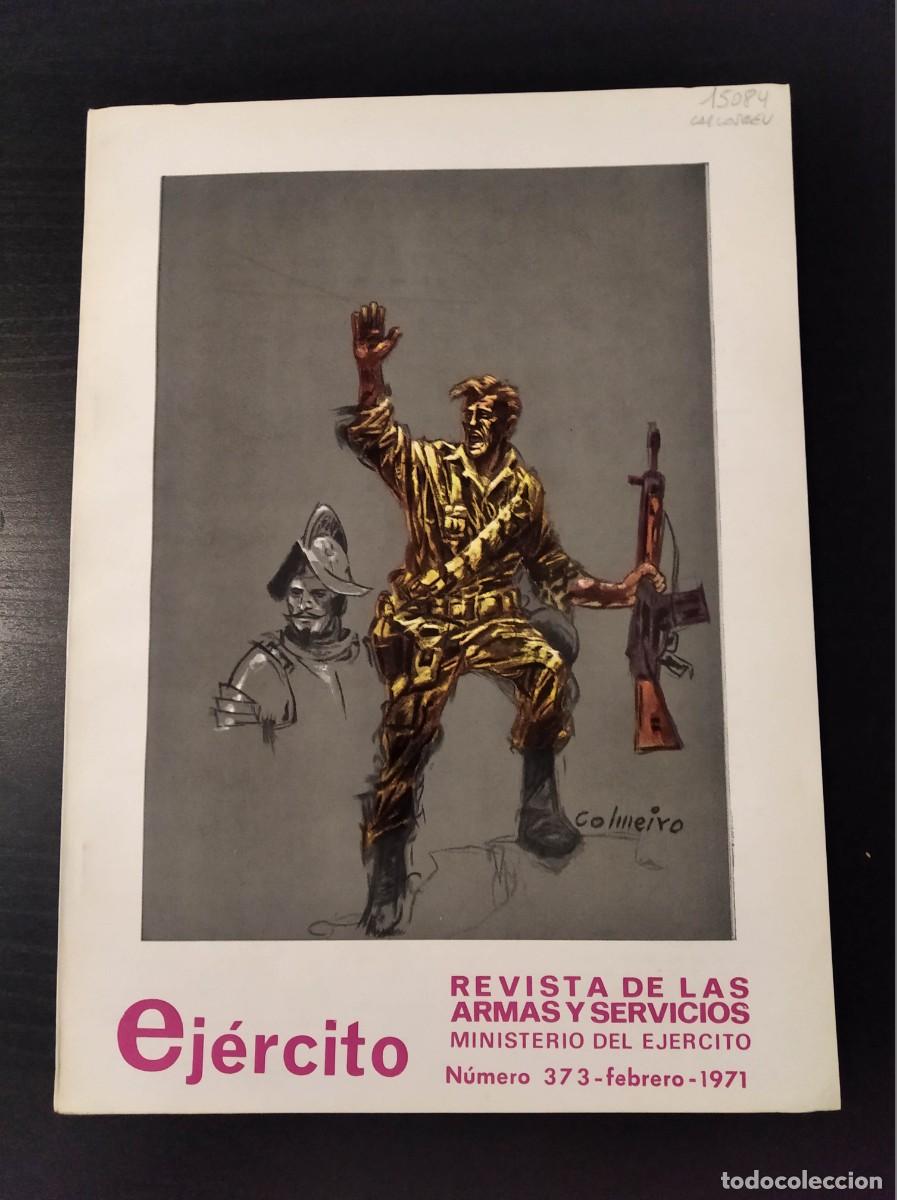 Militaria: REVISTA EJ&Eacute;RCITO. REVISTA ILUSTRADA DE LAS ARMAS Y SERVICIOS. N&ordm; 373. A&Ntilde;O 1971. LEER