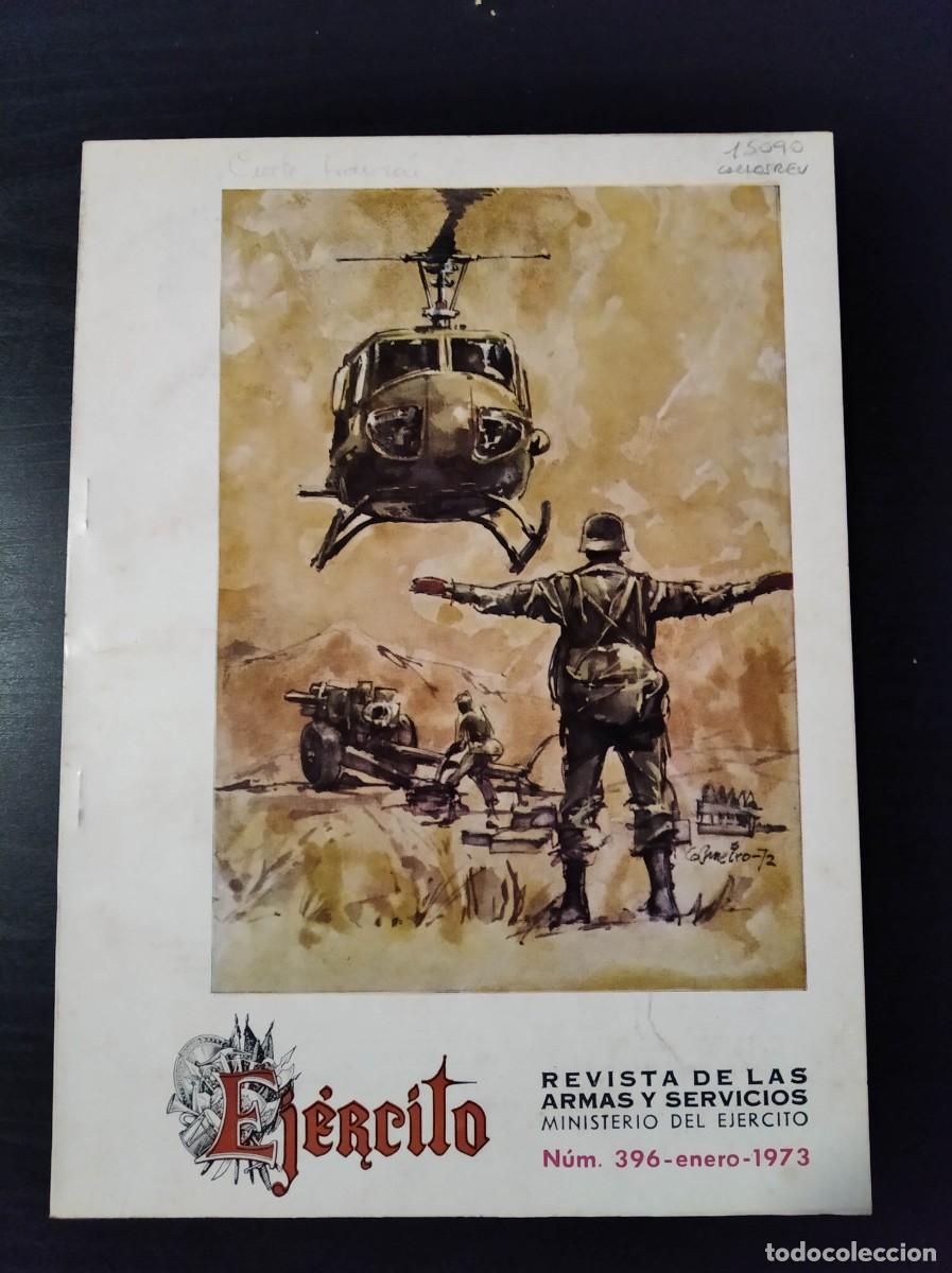 Militaria: REVISTA EJ&Eacute;RCITO. REVISTA ILUSTRADA DE LAS ARMAS Y SERVICIOS. N&ordm; 396. A&Ntilde;O 1973. LEER