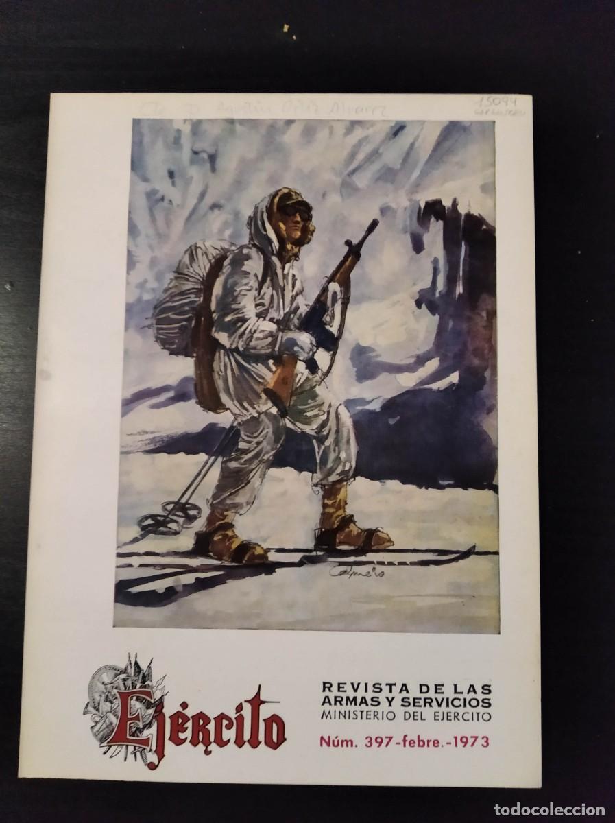 Militaria: REVISTA EJ&Eacute;RCITO. REVISTA ILUSTRADA DE LAS ARMAS Y SERVICIOS. N&ordm; 397. A&Ntilde;O 1973. LEER