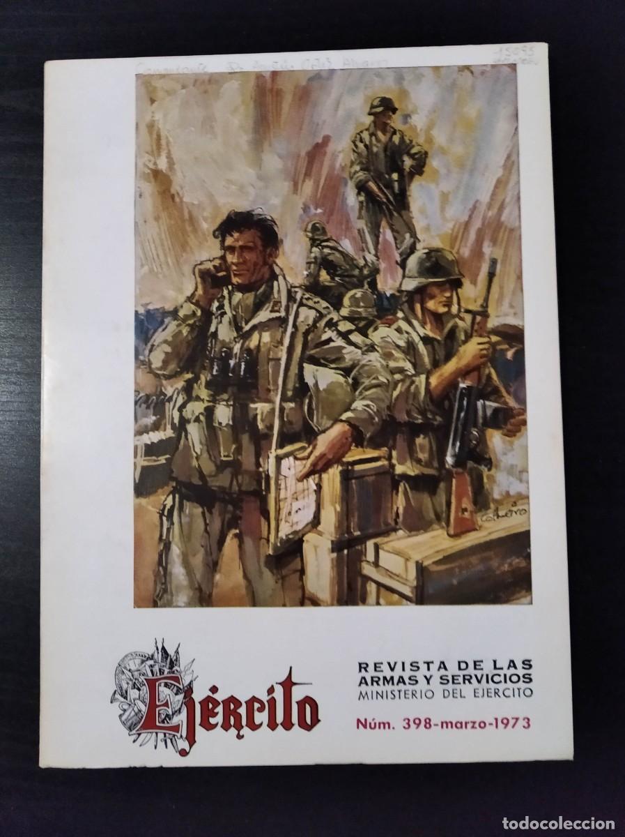 Militaria: REVISTA EJ&Eacute;RCITO. REVISTA ILUSTRADA DE LAS ARMAS Y SERVICIOS. N&ordm; 398. A&Ntilde;O 1973. LEER
