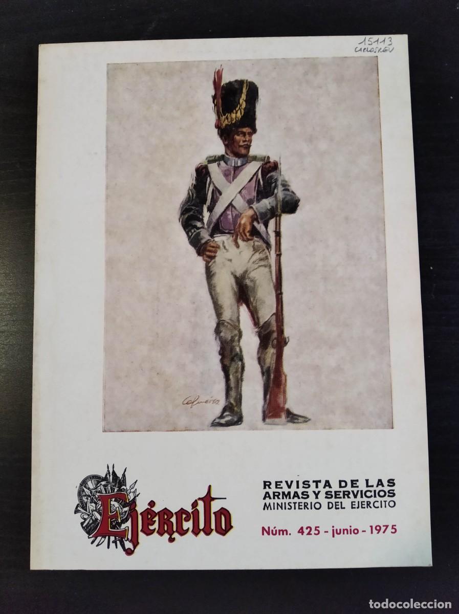 Militaria: REVISTA EJ&Eacute;RCITO. REVISTA ILUSTRADA DE LAS ARMAS Y SERVICIOS. N&ordm; 425. A&Ntilde;O 1975. LEER