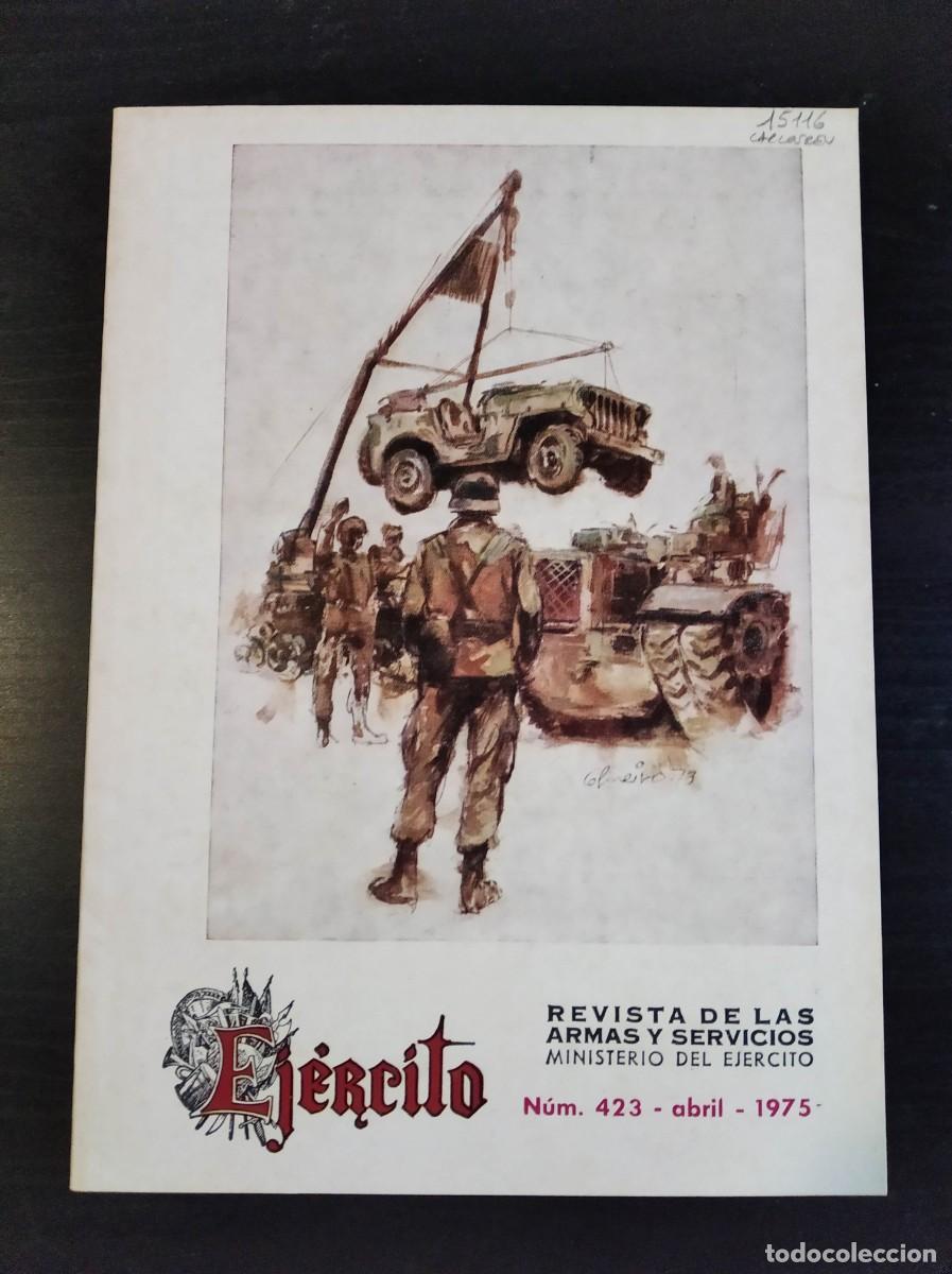 Militaria: REVISTA EJ&Eacute;RCITO. REVISTA ILUSTRADA DE LAS ARMAS Y SERVICIOS. N&ordm; 423. A&Ntilde;O 1975. LEER