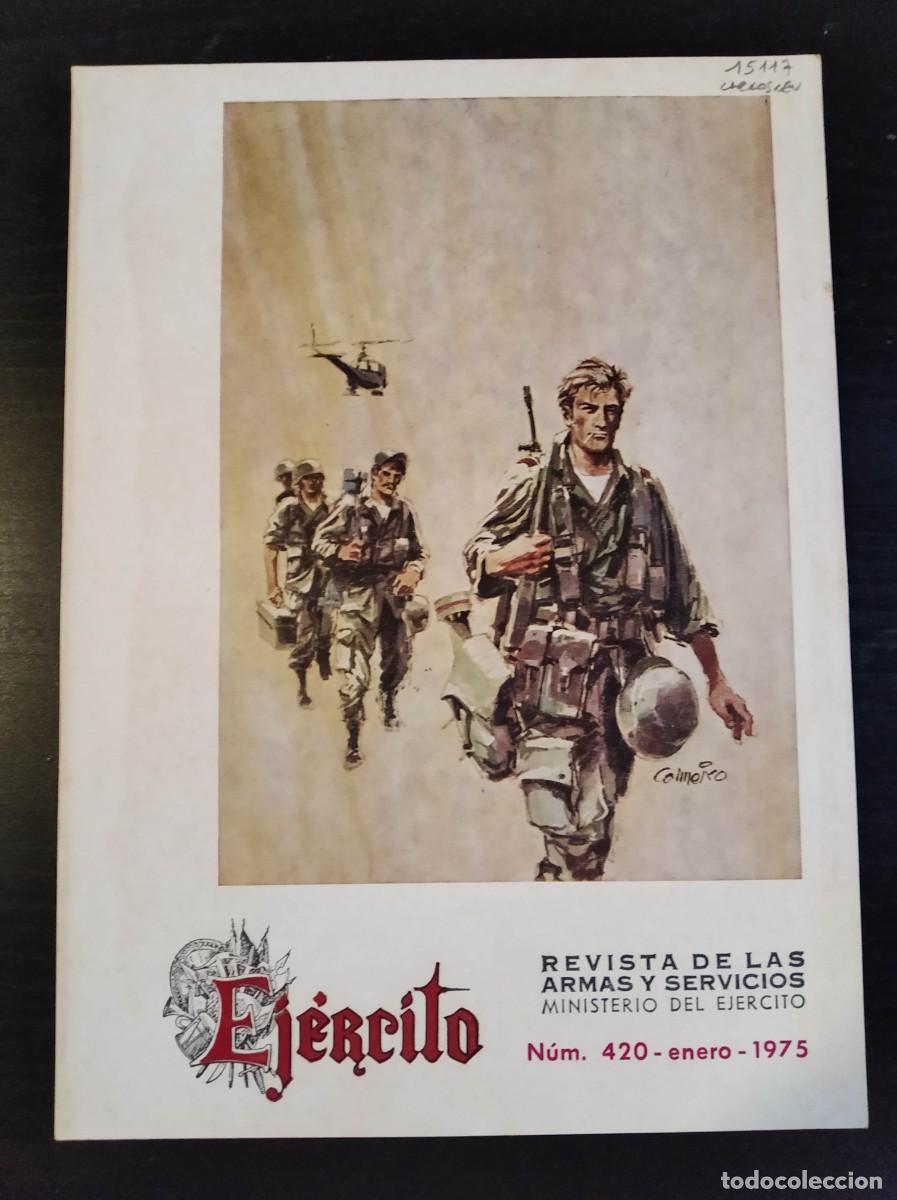 Militaria: REVISTA EJ&Eacute;RCITO. REVISTA ILUSTRADA DE LAS ARMAS Y SERVICIOS. N&ordm; 420. A&Ntilde;O 1975. LEER