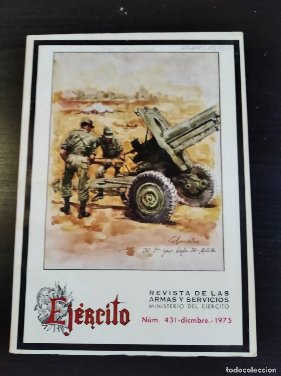 Military Antiques: REVISTA EJ&Eacute;RCITO. REVISTA ILUSTRADA DE LAS ARMAS Y SERVICIOS. N&ordm; 431. A&Ntilde;O 1975. LEER