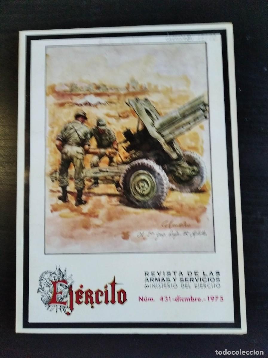 Military Antiques: REVISTA EJ&Eacute;RCITO. REVISTA ILUSTRADA DE LAS ARMAS Y SERVICIOS. N&ordm; 431. A&Ntilde;O 1975. LEER