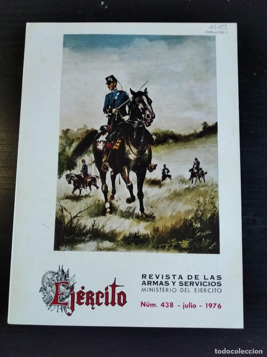 Military Antiques: REVISTA EJ&Eacute;RCITO. REVISTA ILUSTRADA DE LAS ARMAS Y SERVICIOS. N&ordm; 438. A&Ntilde;O 1976. LEER