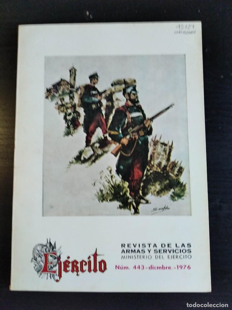 Military Antiques: REVISTA EJ&Eacute;RCITO. REVISTA ILUSTRADA DE LAS ARMAS Y SERVICIOS. N&ordm; 443. A&Ntilde;O 1976. LEER