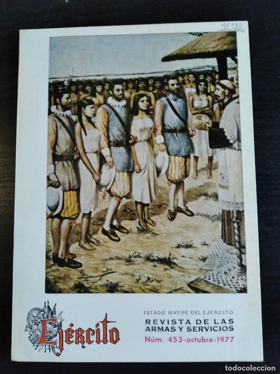 Military Antiques: REVISTA EJ&Eacute;RCITO. REVISTA ILUSTRADA DE LAS ARMAS Y SERVICIOS. N&ordm; 453. A&Ntilde;O 1977. LEER