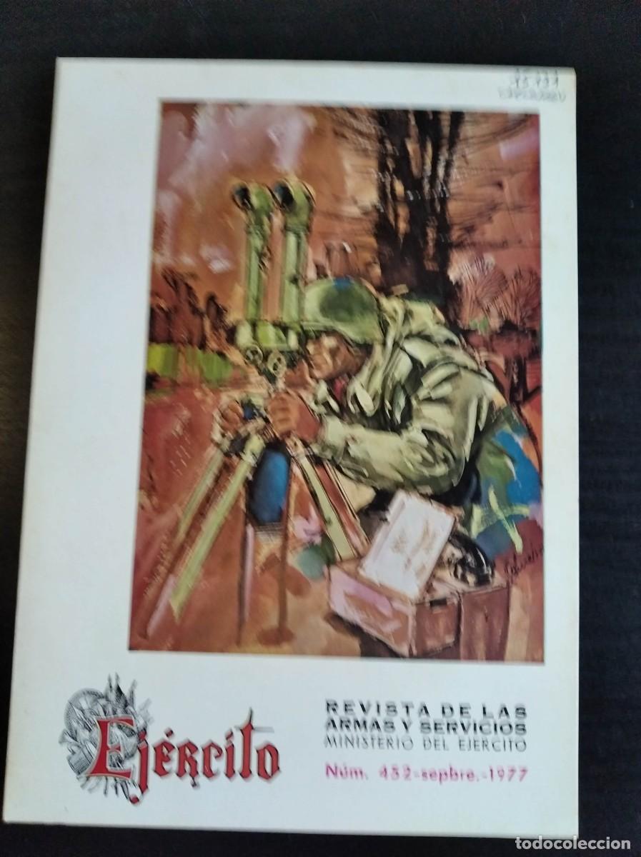 Military Antiques: REVISTA EJ&Eacute;RCITO. REVISTA ILUSTRADA DE LAS ARMAS Y SERVICIOS. N&ordm; 452. A&Ntilde;O 1977. LEER