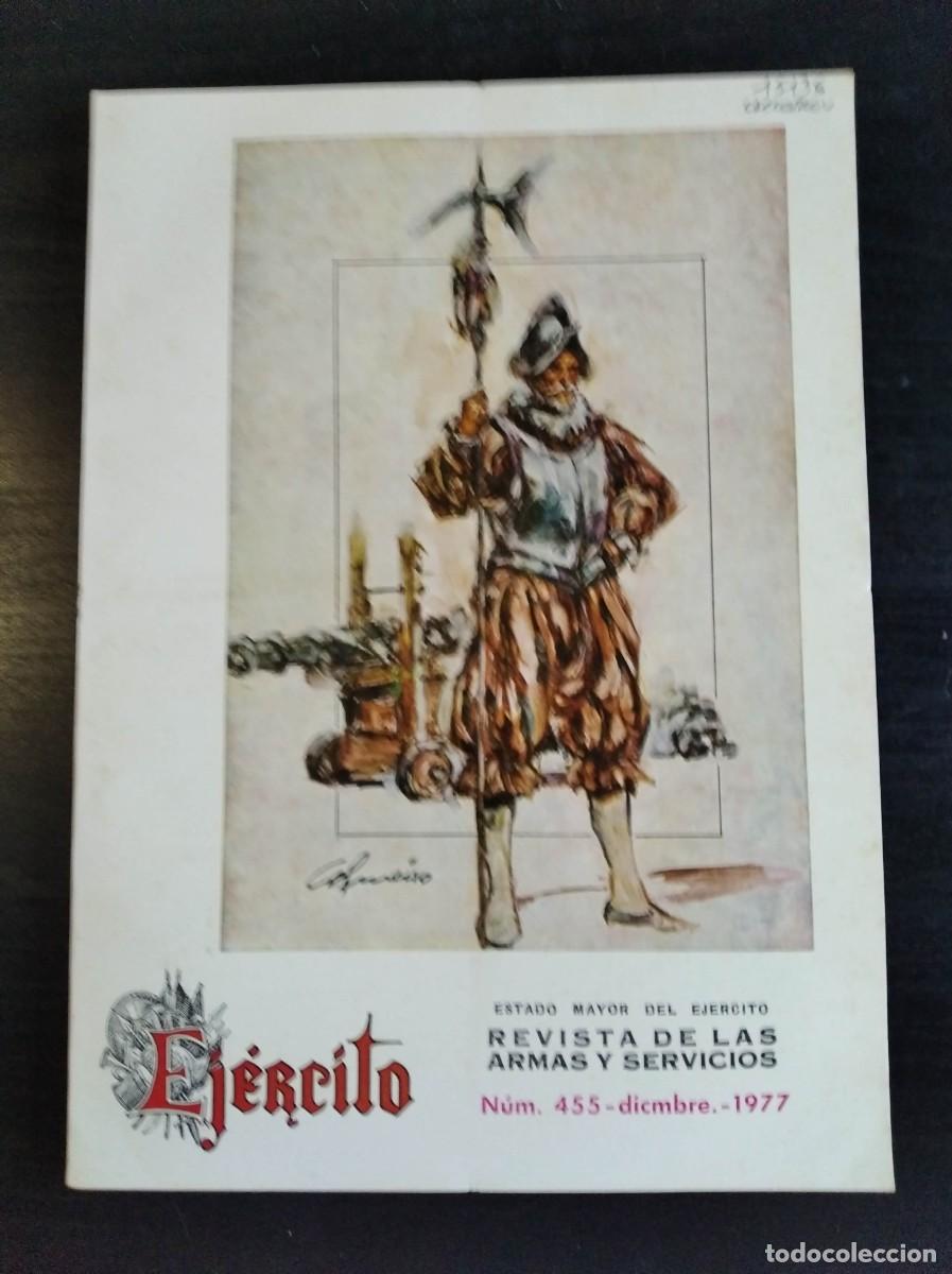 Military Antiques: REVISTA EJ&Eacute;RCITO. REVISTA ILUSTRADA DE LAS ARMAS Y SERVICIOS. N&ordm; 455. A&Ntilde;O 1977. LEER