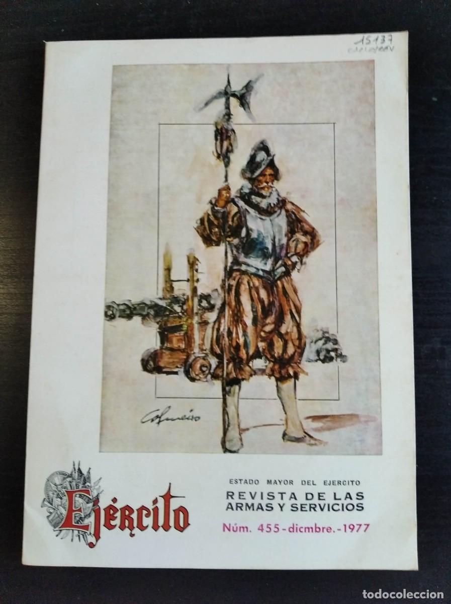 Military Antiques: REVISTA EJ&Eacute;RCITO. REVISTA ILUSTRADA DE LAS ARMAS Y SERVICIOS. N&ordm; 455. A&Ntilde;O 1977. LEER