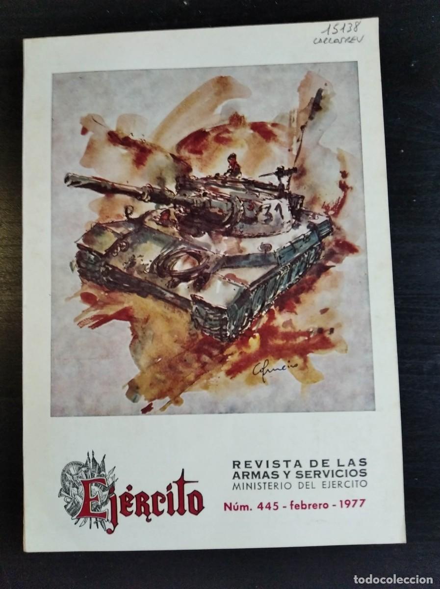 Military Antiques: REVISTA EJ&Eacute;RCITO. REVISTA ILUSTRADA DE LAS ARMAS Y SERVICIOS. N&ordm; 445. A&Ntilde;O 1977. LEER