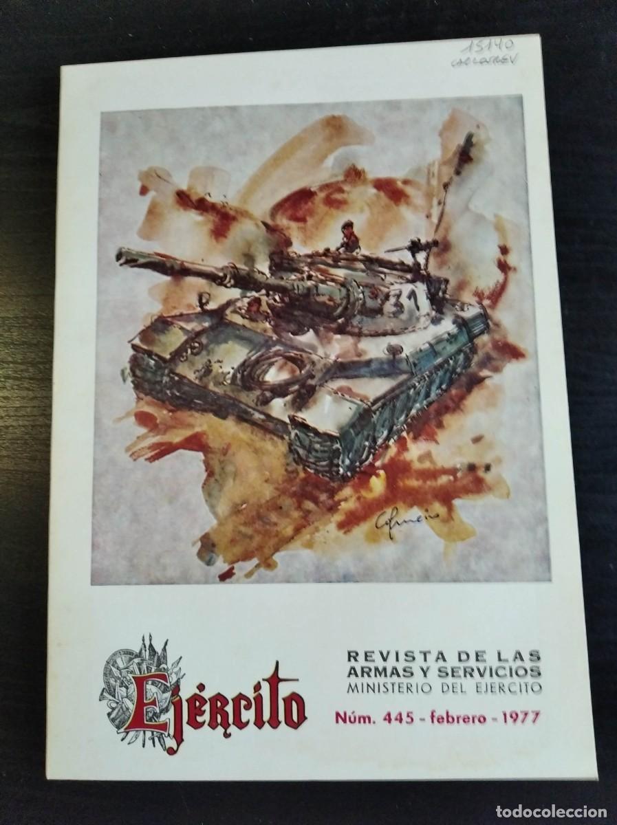 Military Antiques: REVISTA EJ&Eacute;RCITO. REVISTA ILUSTRADA DE LAS ARMAS Y SERVICIOS. N&ordm; 445. A&Ntilde;O 1977. LEER