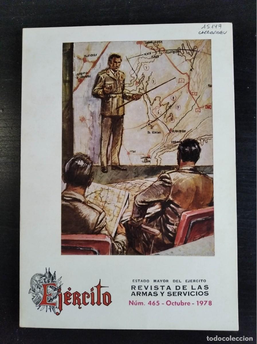 Military Antiques: REVISTA EJ&Eacute;RCITO. REVISTA ILUSTRADA DE LAS ARMAS Y SERVICIOS. N&ordm; 465. A&Ntilde;O 1978. LEER