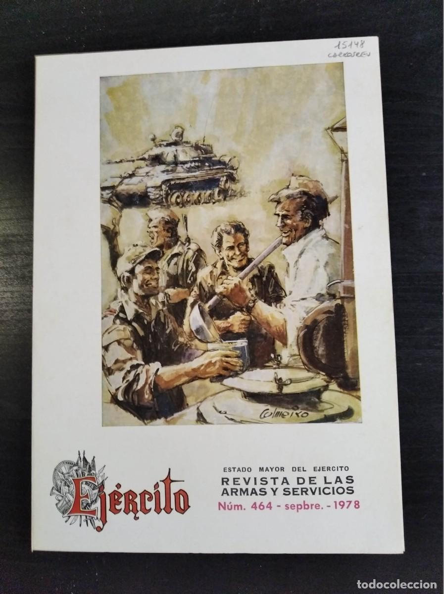 Military Antiques: REVISTA EJ&Eacute;RCITO. REVISTA ILUSTRADA DE LAS ARMAS Y SERVICIOS. N&ordm; 464. A&Ntilde;O 1978. LEER