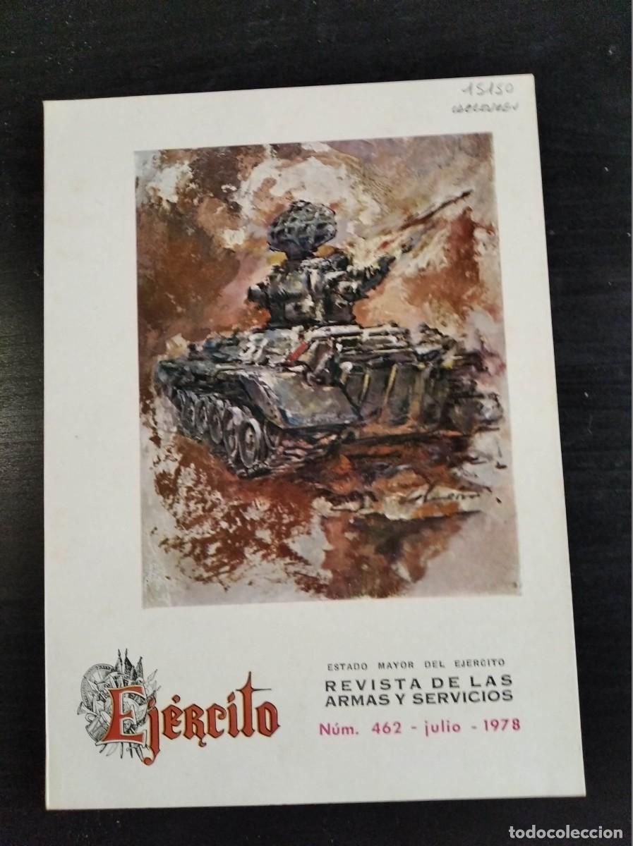 Military Antiques: REVISTA EJ&Eacute;RCITO. REVISTA ILUSTRADA DE LAS ARMAS Y SERVICIOS. N&ordm; 462. A&Ntilde;O 1978. LEER