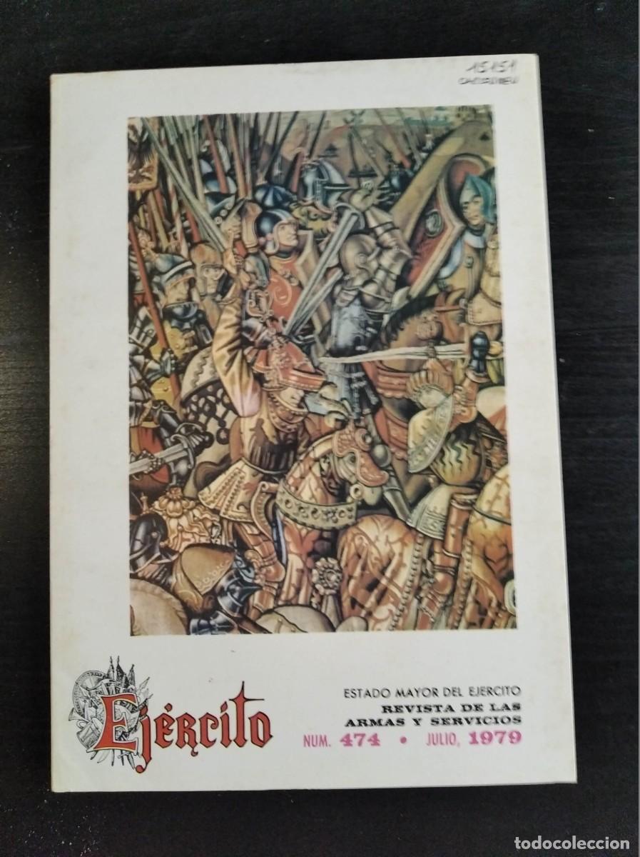 Military Antiques: REVISTA EJ&Eacute;RCITO. REVISTA ILUSTRADA DE LAS ARMAS Y SERVICIOS. N&ordm; 474. A&Ntilde;O 1979. LEER