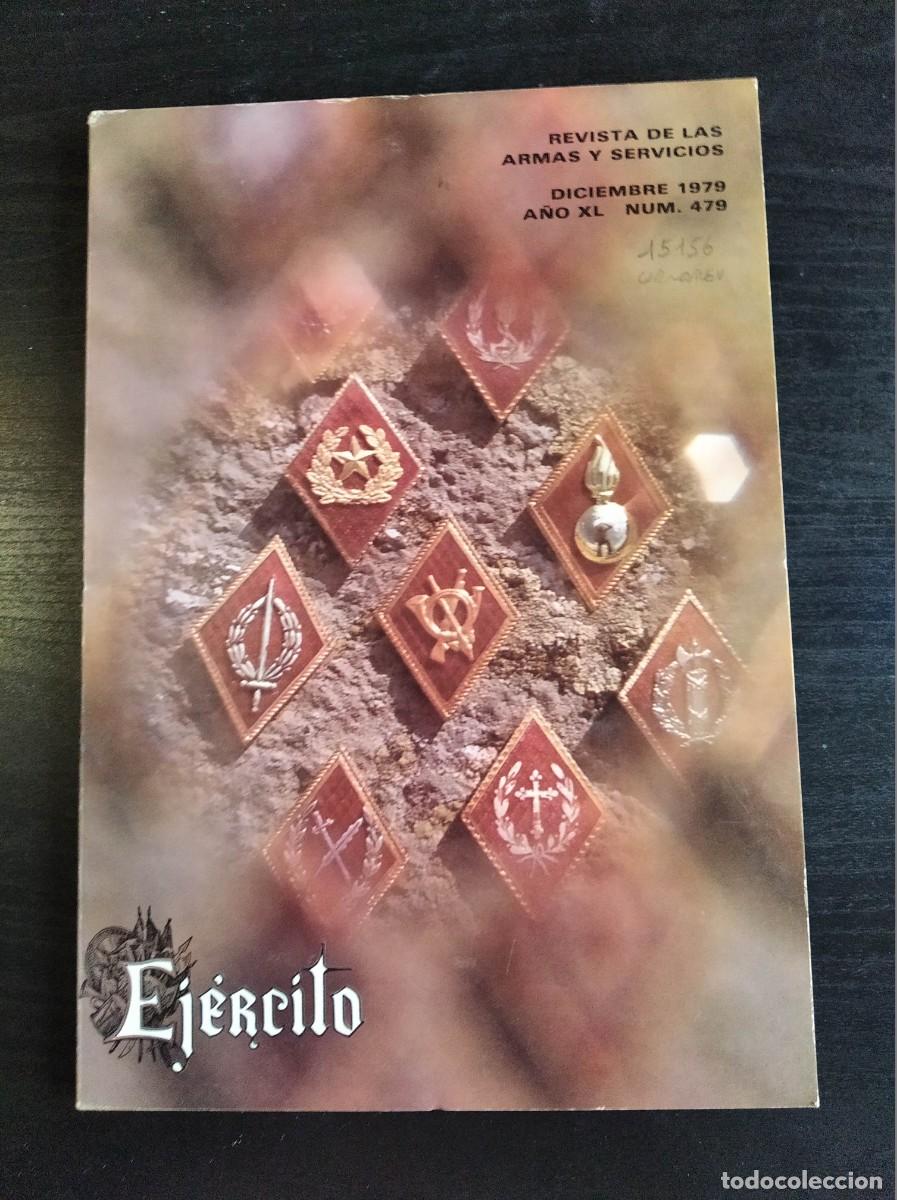 Military Antiques: REVISTA EJ&Eacute;RCITO. REVISTA ILUSTRADA DE LAS ARMAS Y SERVICIOS. N&ordm; 479. A&Ntilde;O 1979. LEER