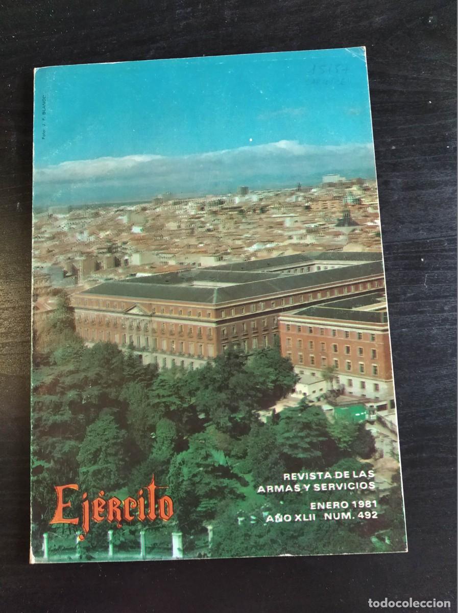 Military Antiques: REVISTA EJ&Eacute;RCITO. REVISTA ILUSTRADA DE LAS ARMAS Y SERVICIOS. N&ordm; 492. A&Ntilde;O 1981. LEER