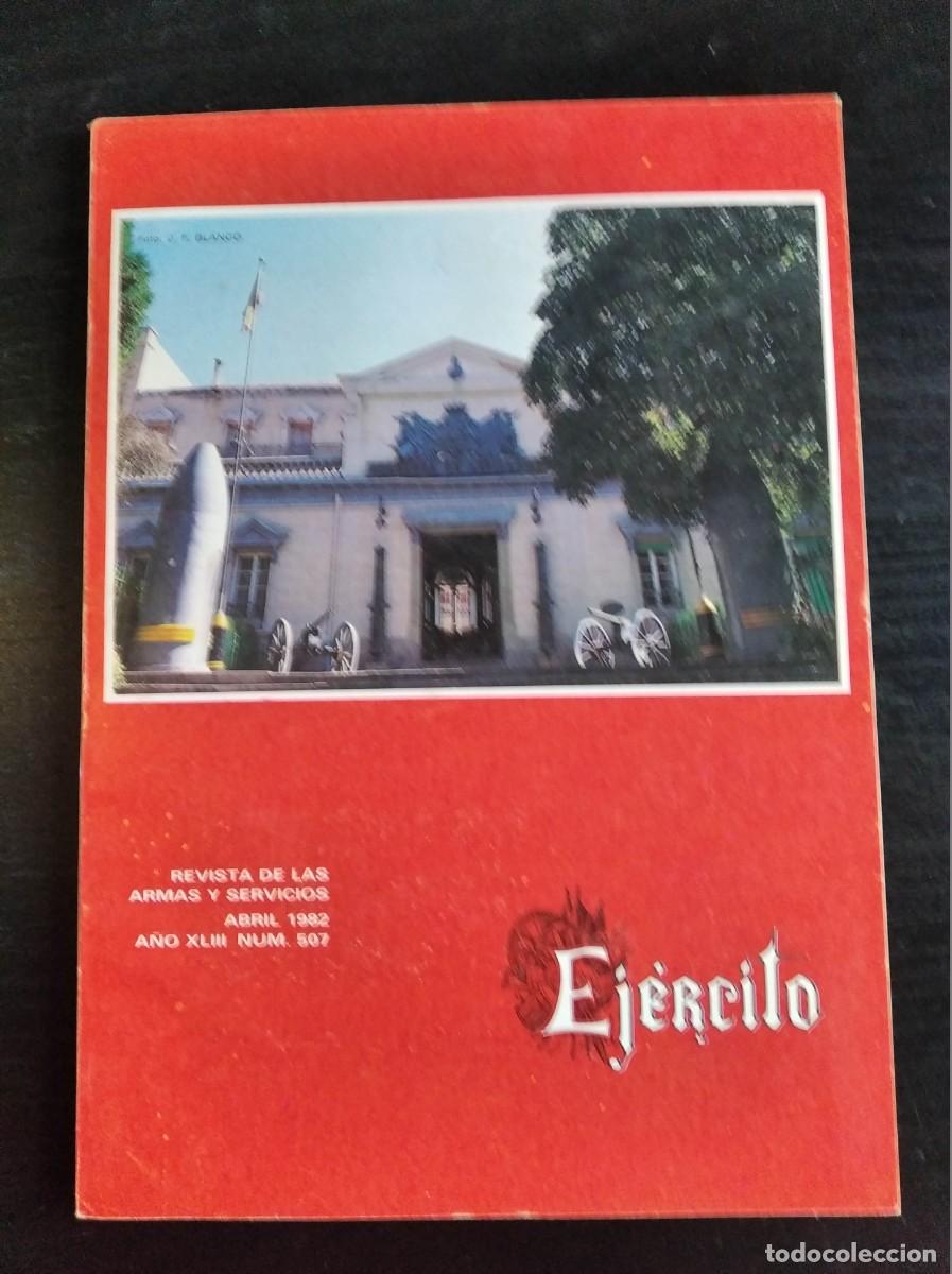 Military Antiques: REVISTA EJ&Eacute;RCITO. REVISTA ILUSTRADA DE LAS ARMAS Y SERVICIOS. N&ordm; 507. A&Ntilde;O 1982. LEER