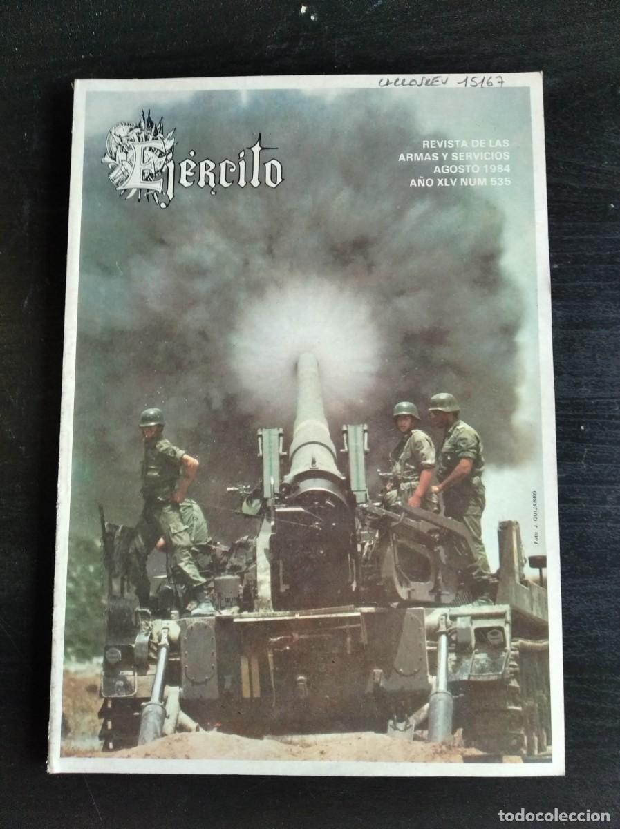 Military Antiques: REVISTA EJ&Eacute;RCITO. REVISTA ILUSTRADA DE LAS ARMAS Y SERVICIOS. N&ordm; 535. A&Ntilde;O 1984. LEER