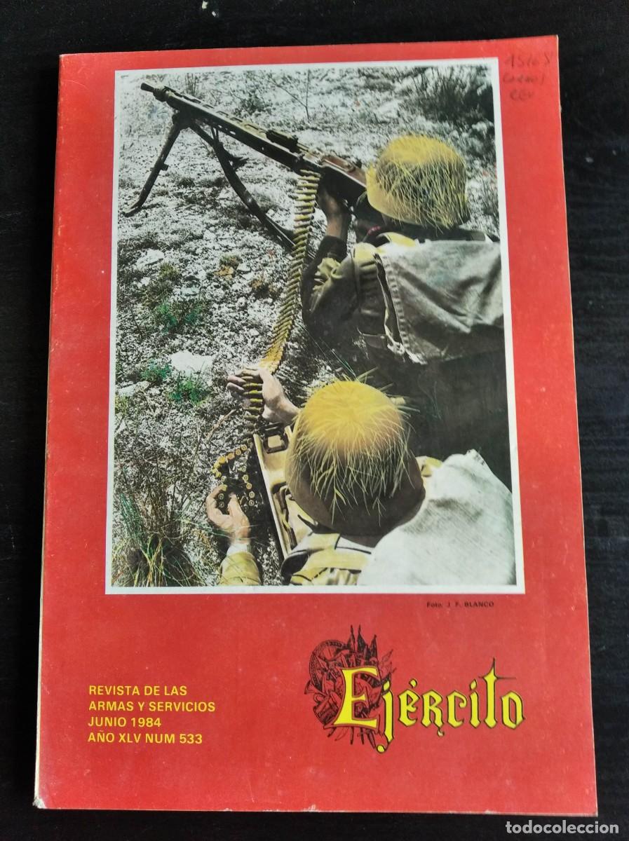 Military Antiques: REVISTA EJ&Eacute;RCITO. REVISTA ILUSTRADA DE LAS ARMAS Y SERVICIOS. N&ordm; 533. A&Ntilde;O 1984. LEER