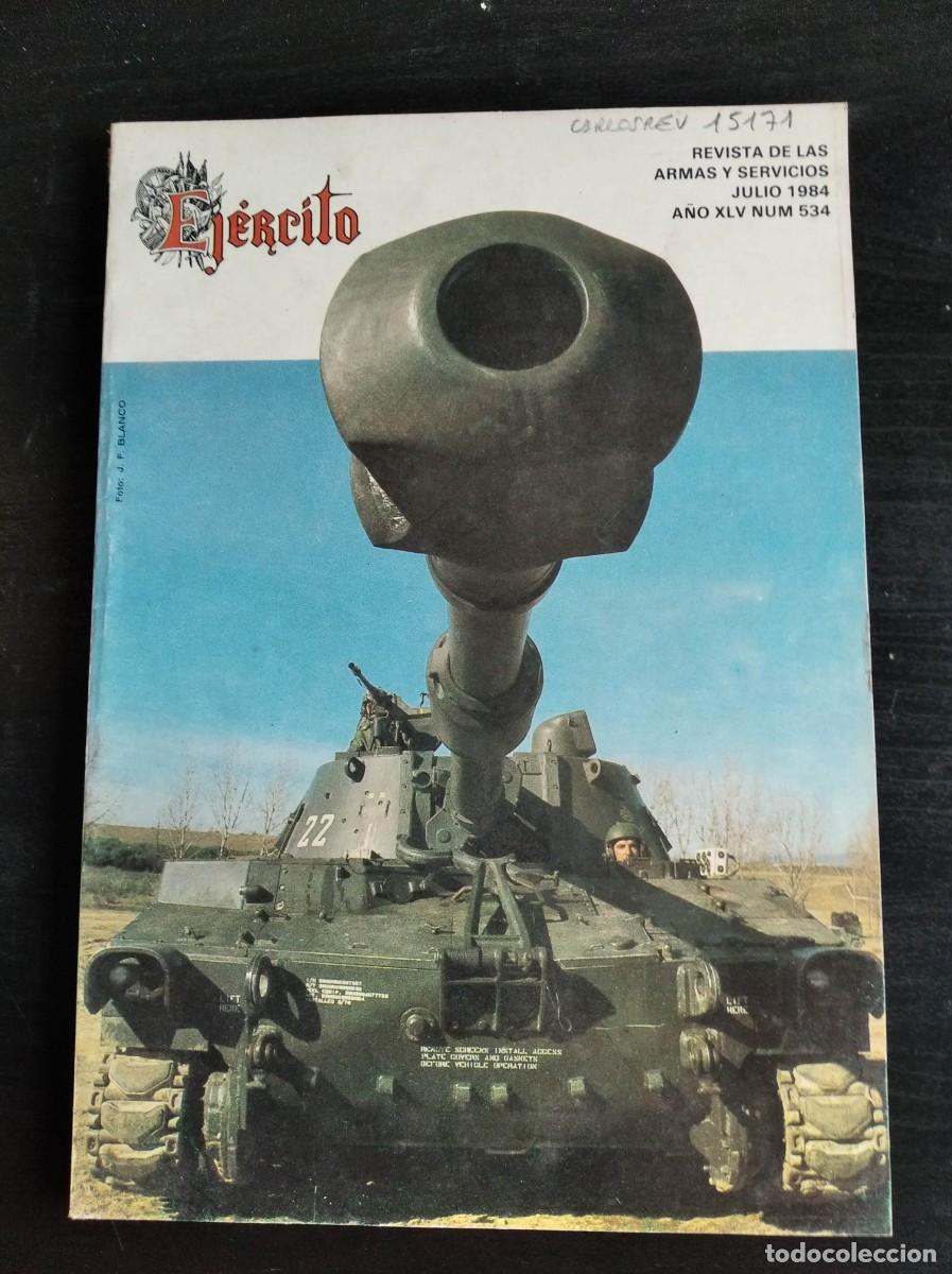 Military Antiques: REVISTA EJ&Eacute;RCITO. REVISTA ILUSTRADA DE LAS ARMAS Y SERVICIOS. N&ordm; 534. A&Ntilde;O 1984. LEER