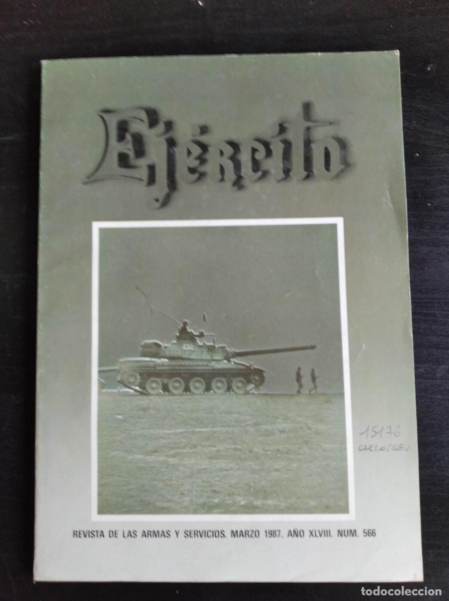 Military Antiques: REVISTA EJ&Eacute;RCITO. REVISTA ILUSTRADA DE LAS ARMAS Y SERVICIOS. N&ordm; 566. A&Ntilde;O 1987. LEER