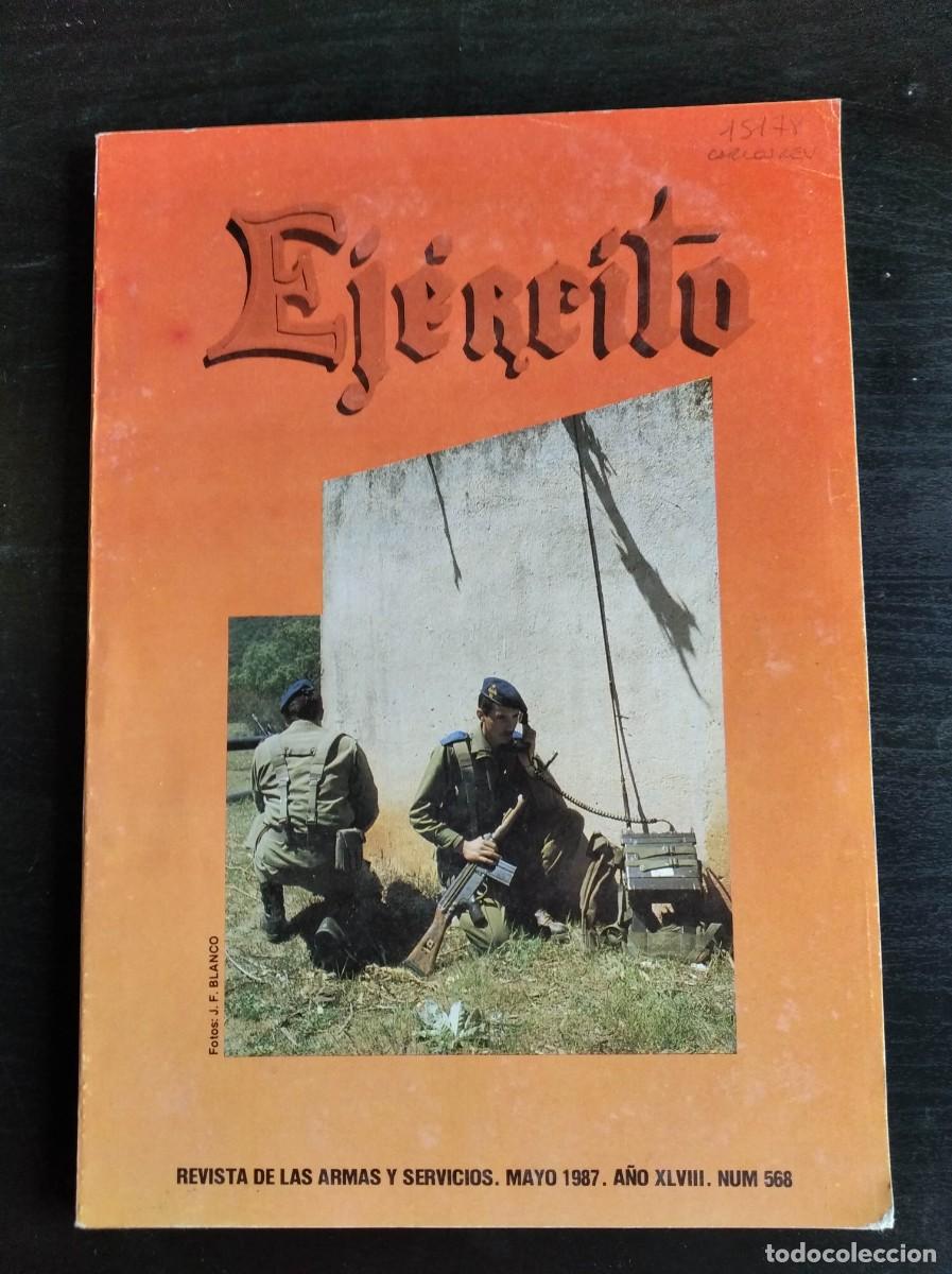 Military Antiques: REVISTA EJ&Eacute;RCITO. REVISTA ILUSTRADA DE LAS ARMAS Y SERVICIOS. N&ordm; 568. A&Ntilde;O 1987. LEER