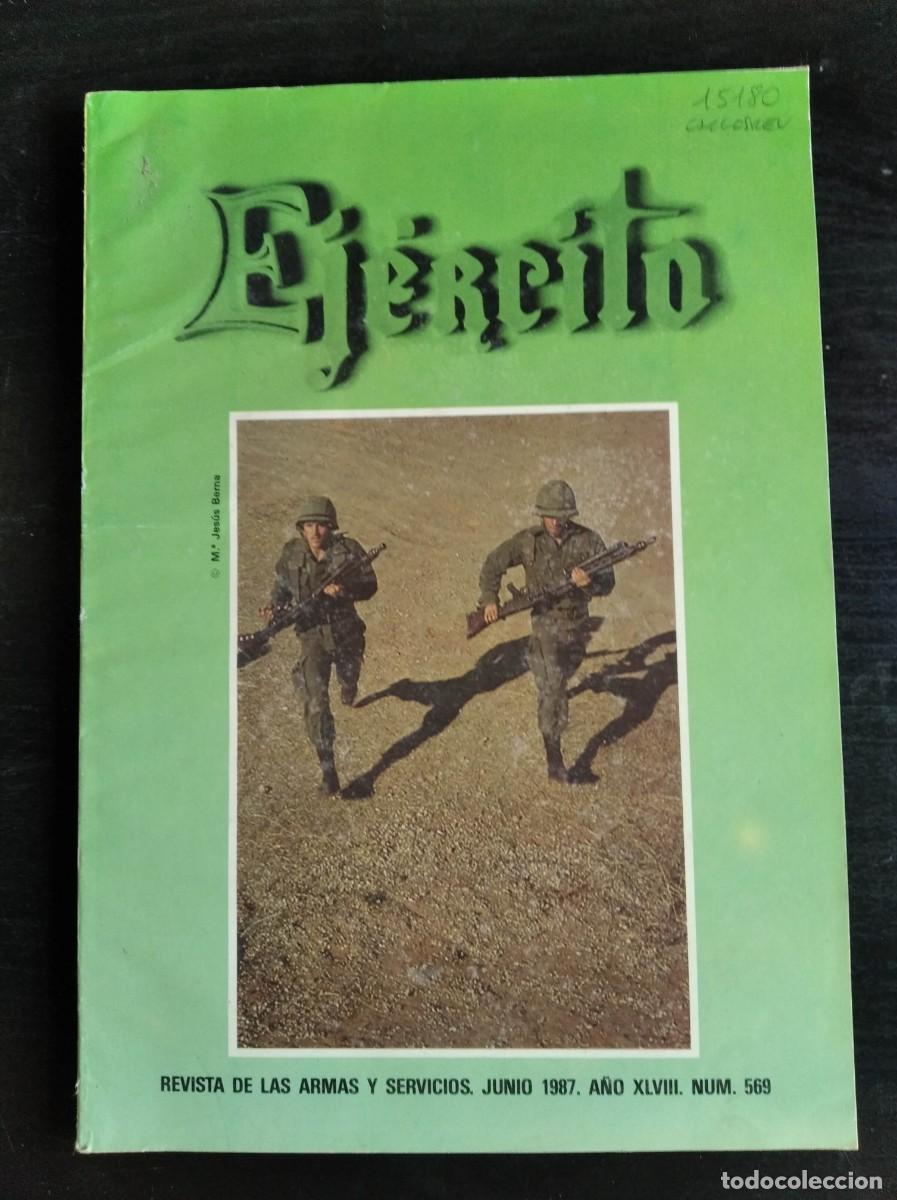 Military Antiques: REVISTA EJ&Eacute;RCITO. REVISTA ILUSTRADA DE LAS ARMAS Y SERVICIOS. N&ordm; 569. A&Ntilde;O 1987. LEER