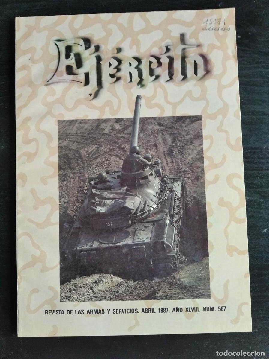 Military Antiques: REVISTA EJ&Eacute;RCITO. REVISTA ILUSTRADA DE LAS ARMAS Y SERVICIOS. N&ordm; 567. A&Ntilde;O 1987. LEER