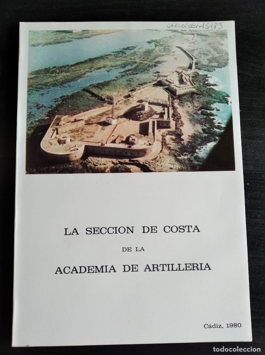 Military Antiques: REVISTA LA SECCI&Oacute;N DE COSTA DE LA ACADEMIA DE ARTILLER&Iacute;A. C&Aacute;DIZ. A&Ntilde;O 1980. LEER