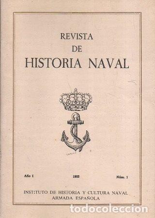 Military Antiques: REVISTA DE HISTORIA NAVAL. A&Ntilde;O I 1983 N&ordm; 1 - A-HM-1375