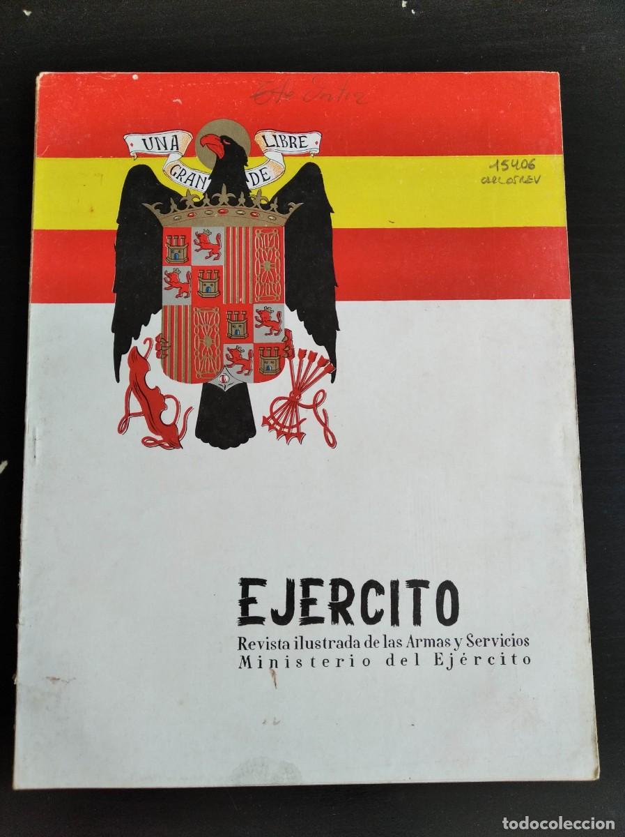 Military Antiques: EJERCITO. REVISTA ILUSTRADA DE LAS ARMAS Y SERVICIOS. N&ordm; 210. A&Ntilde;O 1957. LEER