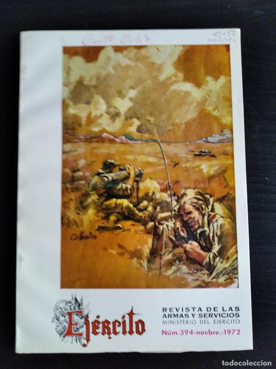 Military Antiques: EJERCITO. REVISTA ILUSTRADA DE LAS ARMAS Y SERVICIOS. N&ordm; 394. A&Ntilde;O 1972. LEER