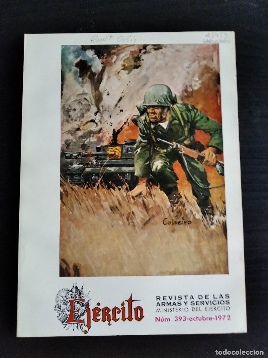 Military Antiques: EJERCITO. REVISTA ILUSTRADA DE LAS ARMAS Y SERVICIOS. N&ordm; 393. A&Ntilde;O 1972. LEER