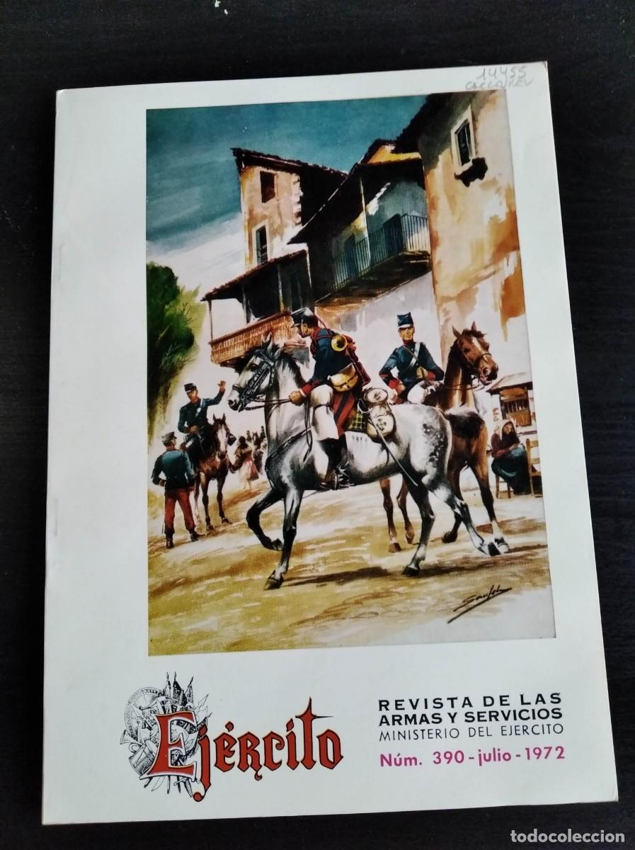Military Antiques: EJERCITO. REVISTA ILUSTRADA DE LAS ARMAS Y SERVICIOS. N&ordm; 390. A&Ntilde;O 1972. EL EJ&Eacute;RCITO Y DEFENSA.. LEER