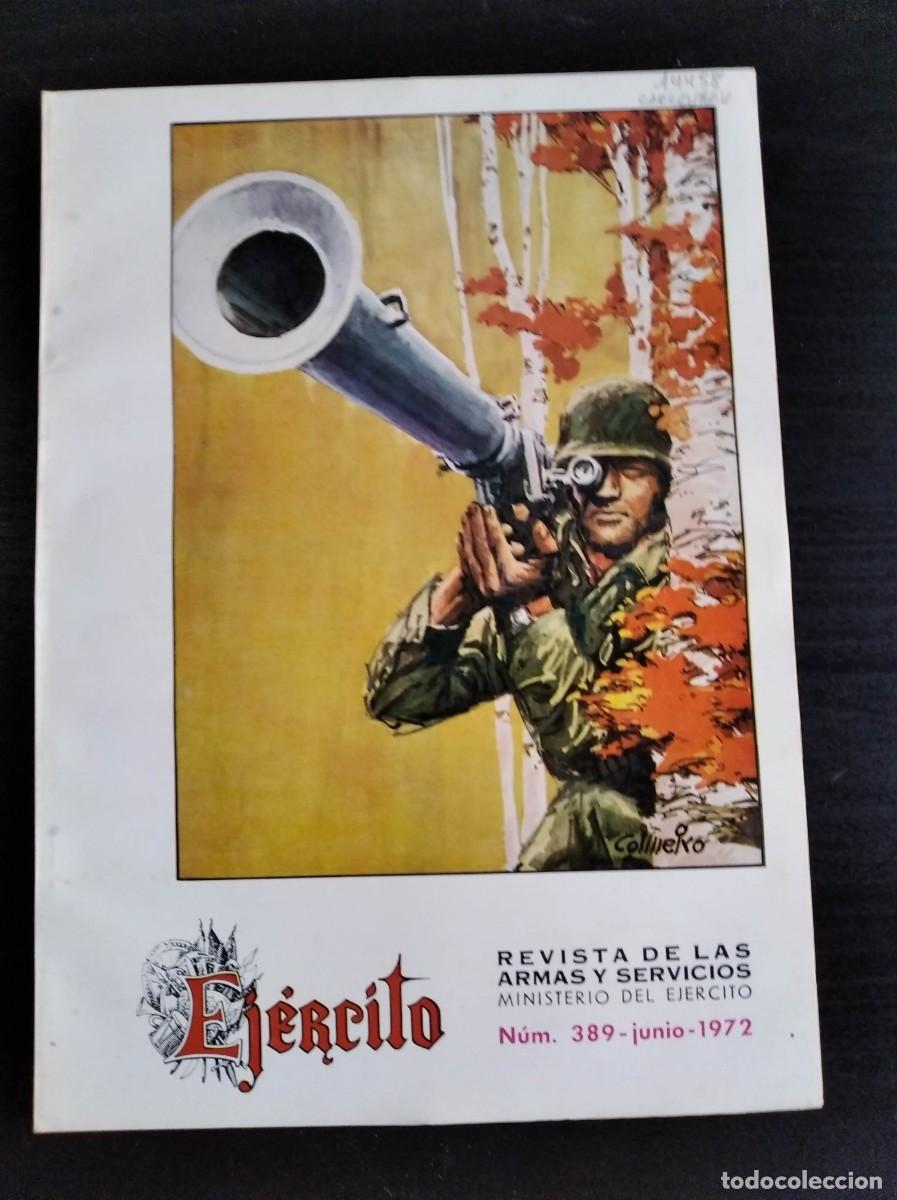 Military Antiques: EJERCITO. REVISTA ILUSTRADA DE LAS ARMAS Y SERVICIOS. N&ordm; 389. A&Ntilde;O 1972. LOS PILARES DEL PREST.. LEER