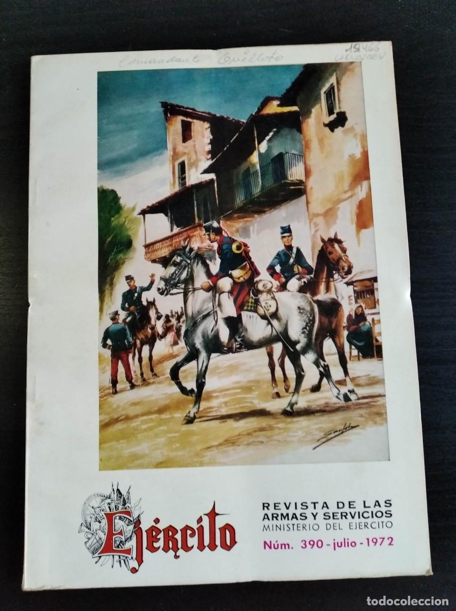 Military Antiques: EJERCITO. REVISTA ILUSTRADA DE LAS ARMAS Y SERVICIOS. N&ordm; 390. A&Ntilde;O 1972. EL ALOJAMIENTO DE LAS.. LEER