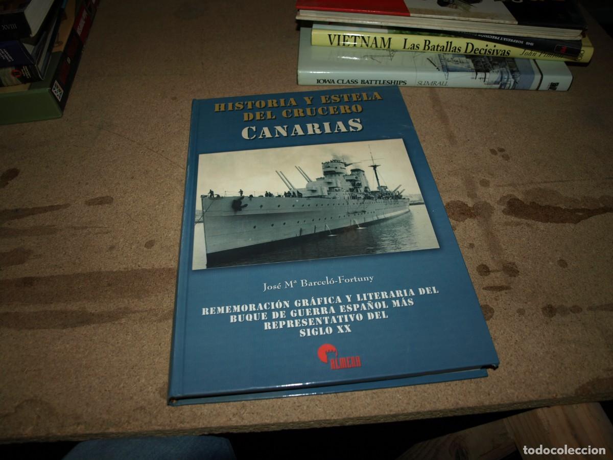 Military Antiques: Historia y estela del Crucero Canarias,Jose Maria Barcelo Fortuny