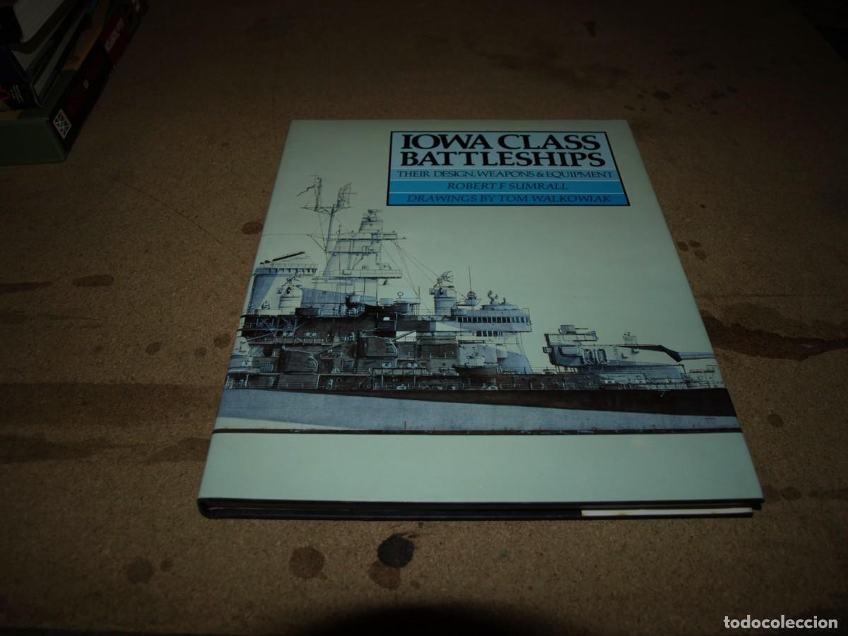 Military Antiques: Iowa class battleships, Robert Sumrall