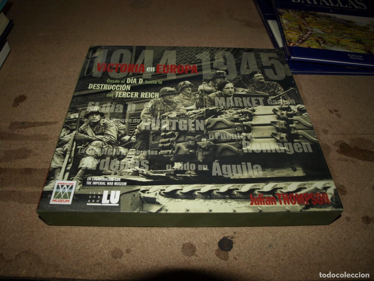 Military Antiques: Victoria en Europa 1944-1945. Julian Thompson