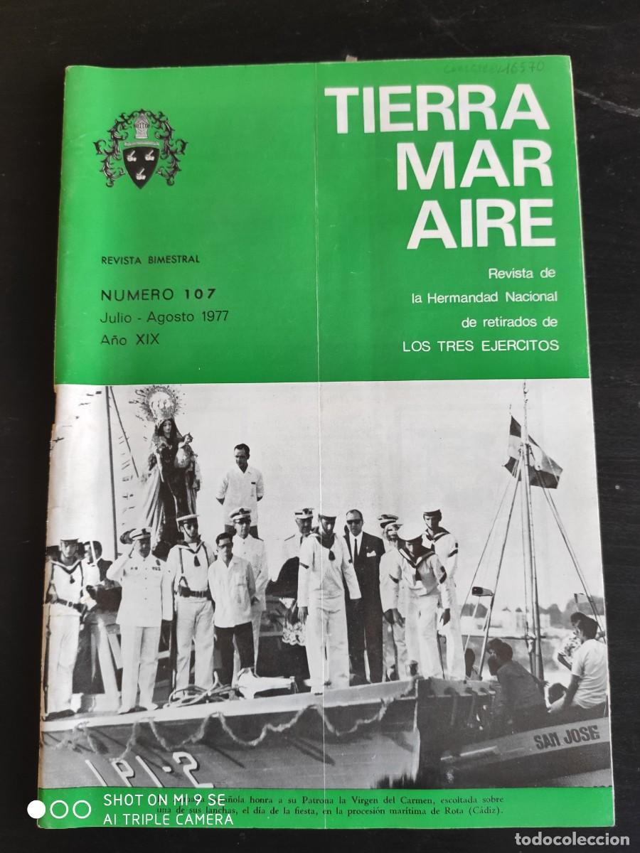Militaria: REVISTA TIERRA, MAR Y AIRE. REVISTA DE LOS RETIRADOS DE LOS TRES EJ&Eacute;RCITOS. A&Ntilde;O 1977. N&ordm; 107. LEER