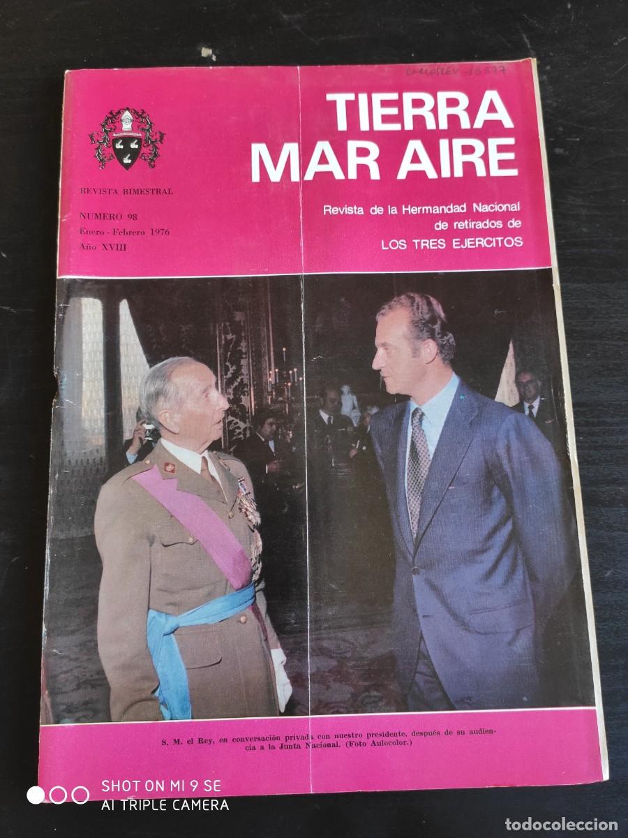 Militaria: REVISTA TIERRA, MAR Y AIRE. REVISTA DE LOS RETIRADOS DE LOS TRES EJ&Eacute;RCITOS. A&Ntilde;O 1976. N&ordm; 98. LEER